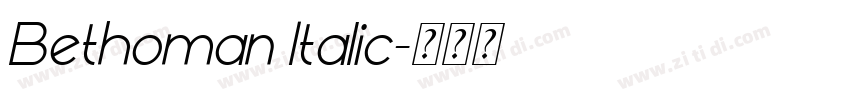 Bethoman Italic字体转换